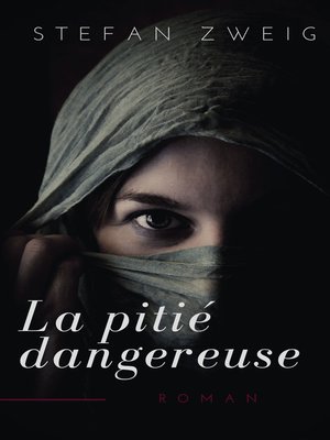 cover image of La Pitié Dangereuse